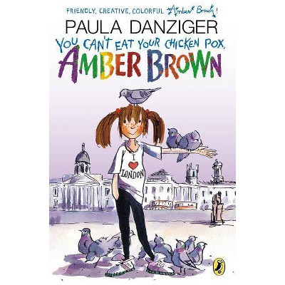 You Can't Eat Your Chicken Pox, Amber Brown - by  Paula Danziger (Paperback)