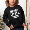 The Juniper Shop Merry Little Dude Youth Ultra-Soft Graphic Sweatshirt - 2 of 3