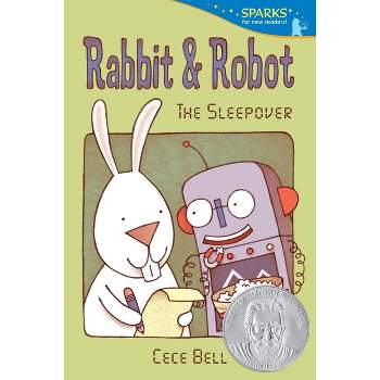 Rabbit and Robot: The Sleepover - (Candlewick Sparks) by  Cece Bell (Paperback)