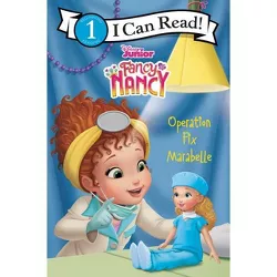 Disney Junior Fancy Nancy: Operation Fix Marabelle - (I Can Read Level 1) by Nancy Parent