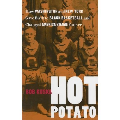 Hot Potato - by  Bob Kuska (Paperback)