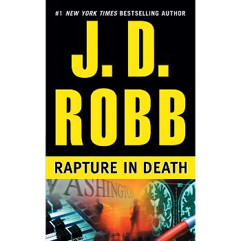 Rapture in Death - (In Death) by  J D Robb (Paperback)
