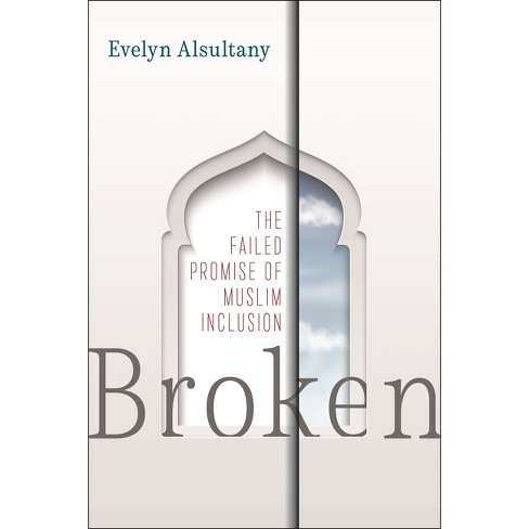 Broken by Evelyn Alsultany