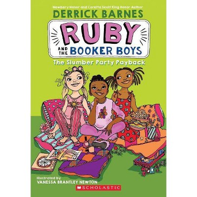 The Slumber Party Payback (Ruby and the Booker Boys #3), 3 - by  Derrick D Barnes (Paperback)