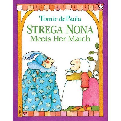 Strega Nona Meets Her Match - by  Tomie dePaola (Paperback)