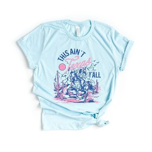 Simply Sage Market Women's This Ain't Texas Cowgirl Short Sleeve Graphic Tee - 1 of 3