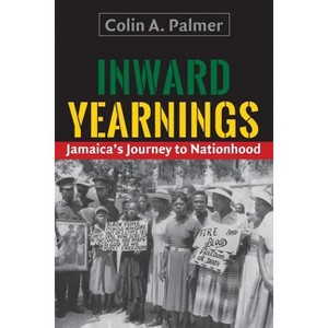 Inward Yearnings - by  Colin a Palmer (Paperback) - 1 of 1