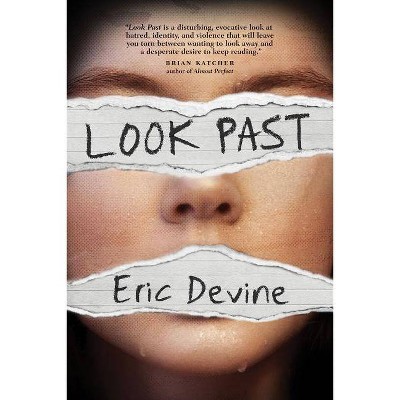 Look Past - by  Eric Devine (Hardcover)