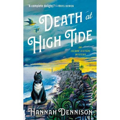 Death at High Tide - (The Island Sisters) by  Hannah Dennison (Paperback)