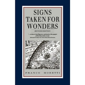Signs Taken for Wonders - by  Franco Moretti (Paperback) - 1 of 1