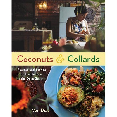 Coconuts and Collards - by  Von Diaz (Hardcover)