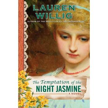 The Temptation of the Night Jasmine - (Pink Carnation) by  Lauren Willig (Paperback)
