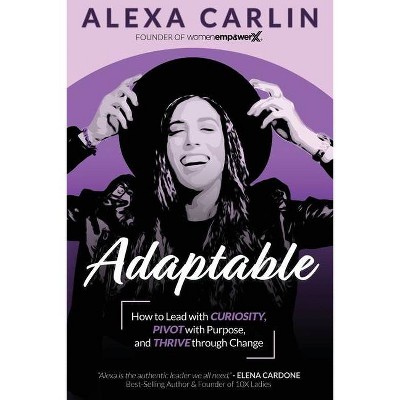 Adaptable - by  Alexa Carlin (Paperback)