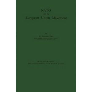 NATO and the European Union Movement - (Contributions in American History) by  M Margaret Ball & Ball & Unknown (Hardcover) - 1 of 1