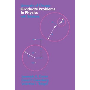University of Chicago Graduate Problems in Physics with Solutions - by  Jeremiah a Cronin & David F Greenberg & Valentine L Telegdi (Paperback) - 1 of 1