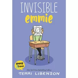 Invisible Emmie -  by Terri Libenson (Paperback)