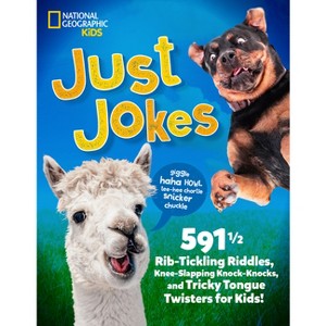 Just Jokes - (Just Joking) by  National Geographic Kids (Paperback) - 1 of 1