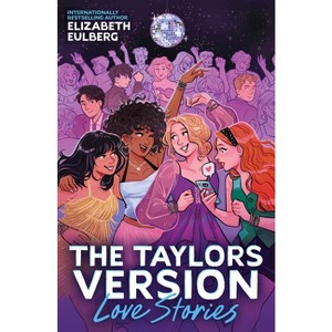 Love Stories (the Taylors Version #1) - by  Elizabeth Eulberg (Paperback) - 1 of 1