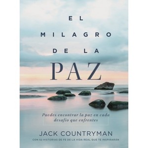 El Milagro de la Paz - by  Jack Countryman (Paperback) - 1 of 1