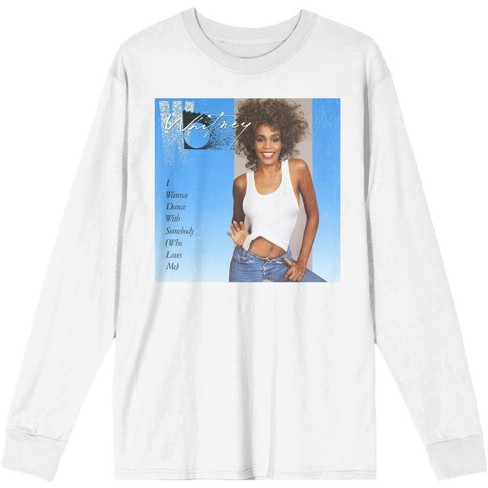 I Wanna Dance With Somebody Vintage Whitney Houston Men's White Long Sleeve Shirt - image 1 of 1