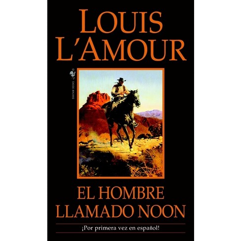 El Hombre Llamado Noon - by  Louis L'Amour (Paperback) - image 1 of 1