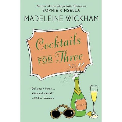 Cocktails for Three - by  Madeleine Wickham (Paperback)