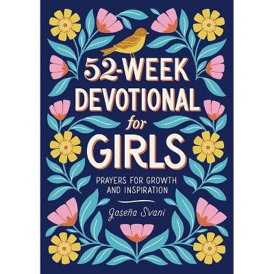 52-Week Devotional for Girls - by  Jaseña S'Vani (Paperback)