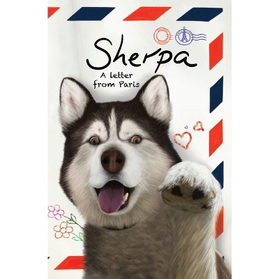 Sherpa, A Letter From Paris - by  Jamie Larder & Ellie Adkinson (Hardcover)