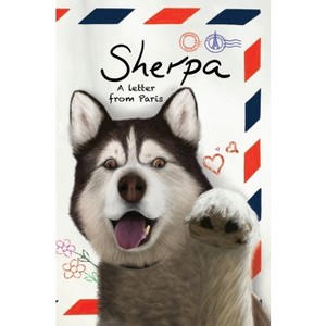 Sherpa, A Letter From Paris - by  Jamie Larder & Ellie Adkinson (Hardcover) - 1 of 1