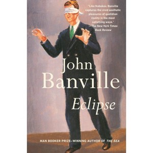 Eclipse - (Vintage International) by  John Banville (Paperback) - 1 of 1