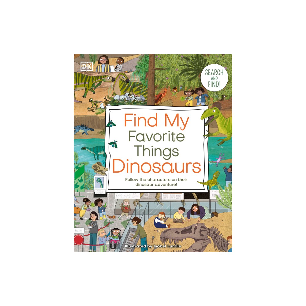 Find My Favorite Things Dinosaurs - (DK Find My Favorite) by DK (Board Book)