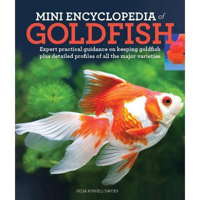 Mini Encyclopedia of Goldfish - by  Julia Russell-Davies (Paperback)