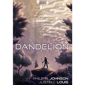 Dandelion - (The Newhome Rangers) by  Philip R Johnson & Justin C Louis (Hardcover) - 1 of 1