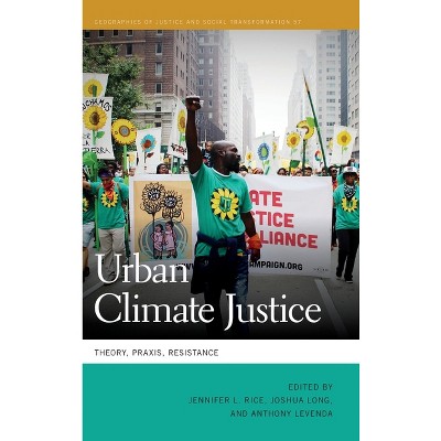 Urban Climate Justice - by Jennifer L Rice & Joshua Long & Anthony Levenda