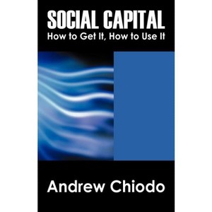Social Capital - by  Andrew Chiodo (Paperback) - 1 of 1