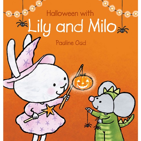 Halloween with Lily and Milo - by  Pauline Oud (Hardcover) - image 1 of 1