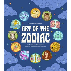 Art of the Zodiac - by  Jessica Miller (Paperback) - 1 of 1
