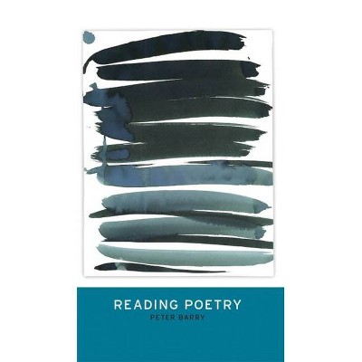 Reading poetry - by  Peter Barry (Paperback)