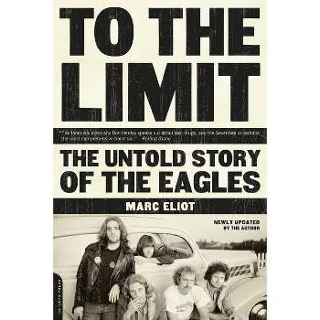 To the Limit - by  Marc Eliot (Paperback)