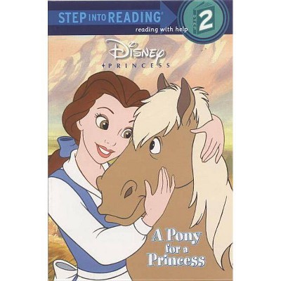 A Pony for a Princess (Disney Princess) - (Step Into Reading) by  Andrea Posner-Sanchez (Paperback)