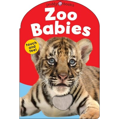 Baby Touch & Feel: Zoo Babies - (Baby Touch and Feel) by  Roger Priddy (Board Book)