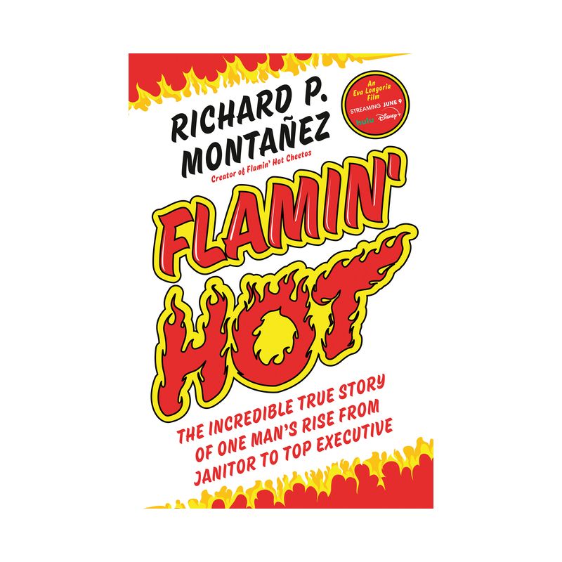 Flamin&#39; Hot - by Richard Montanez (Hardcover), 1 of 2