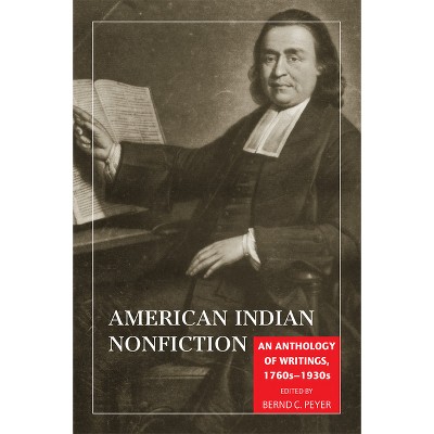 American Indian Nonfiction - by  Bernd C Peyer (Paperback)