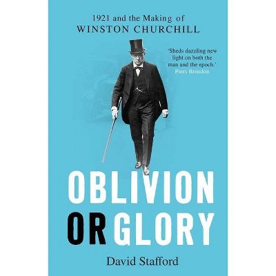 Oblivion or Glory - by  David Stafford (Paperback)