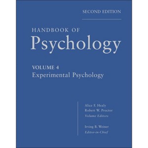 Handbook of Psychology, Experimental Psychology - 2nd Edition by  Irving B Weiner & Alice F Healy & Robert W Proctor (Hardcover) - 1 of 1