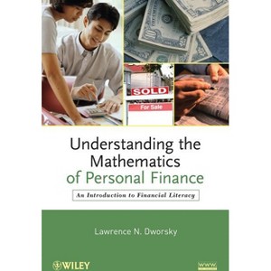 Mathematics of Personal Finance - by  Lawrence N Dworsky (Paperback) - 1 of 1