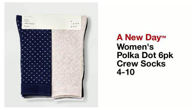 Women&#39;s Polka Dot 6pk Crew Socks - A New Day&#8482; Black/Ivory/Navy/Heather Gray/Oatmeal Heather 4-10, 2 of 7, play video