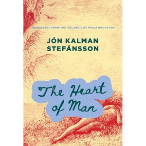 The Heart of Man - (Trilogy about the Boy) by  Jón Kalman Stefánsson (Paperback) - 1 of 1