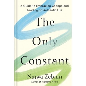 The Only Constant - by  Najwa Zebian (Hardcover) - 1 of 1