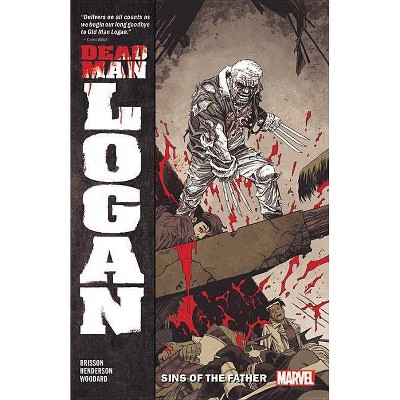 Dead Man Logan Vol. 1 - by  Ed Brisson (Paperback)